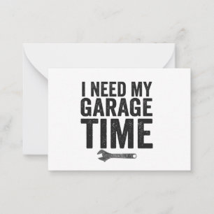 Ich brauche mein Garage Time Funny Car Enthusiast  Mitteilungskarte