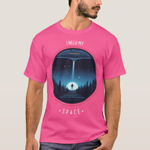 Ich brauche mein Space Ufo T-Shirt