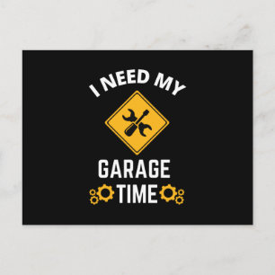 Ich brauche meine Garage Zeit Einladungspostkarte