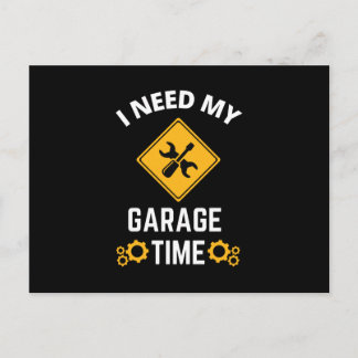 Ich brauche meine Garage-Zeit Einladungspostkarte
