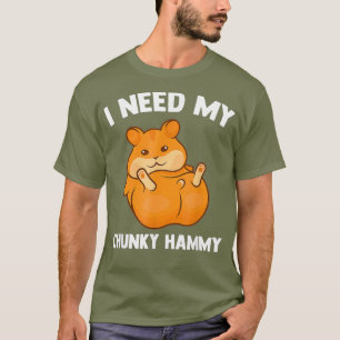 Ich brauche meinen kunkigen Hamster Lover Funny T-Shirt