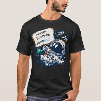 Ich brauche meinen Weltraum - Astronaut Funny Cart T-Shirt
