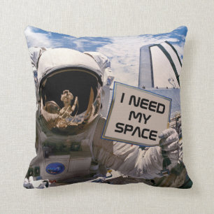 Ich brauche meinen Weltraum Funny NASA-Astronaut m Kissen