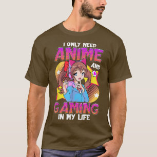 Ich brauche nur Anime und Gaming in meinem Leben M T-Shirt