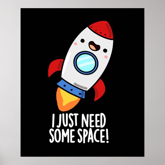 Ich brauche nur ein wenig Platz funny Rocket Pun D Poster (Vorne)