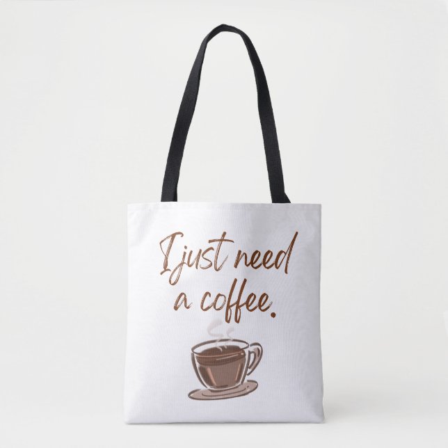 'Ich brauche nur einen Kaffee' Minimalist (Vorderseite)