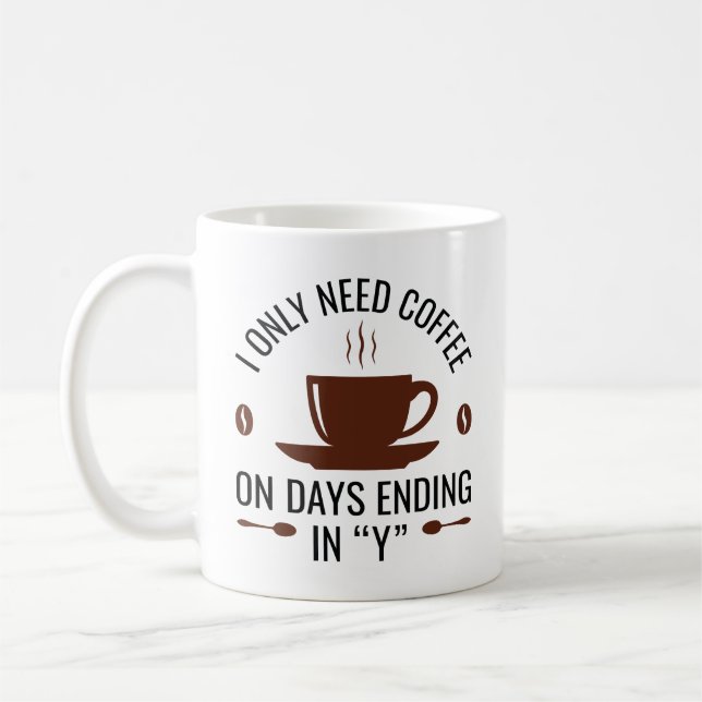 Ich brauche nur Kaffee Kaffeetasse (Links)