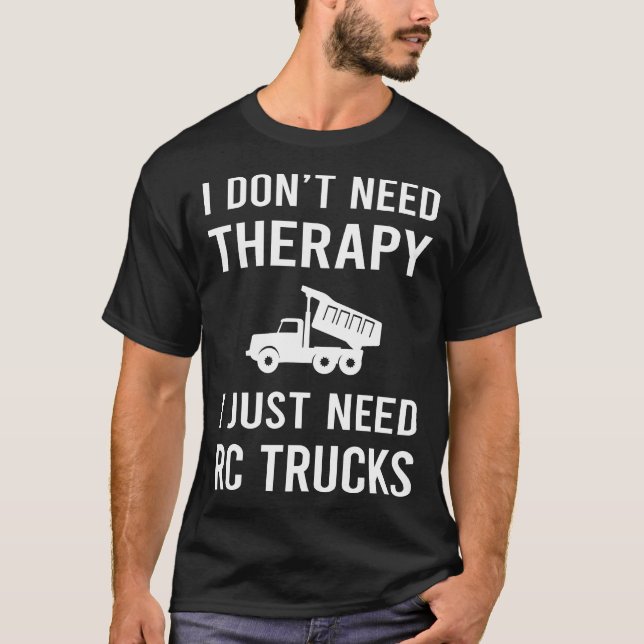 Ich brauche nur RC LKW T-Shirt (Vorderseite)