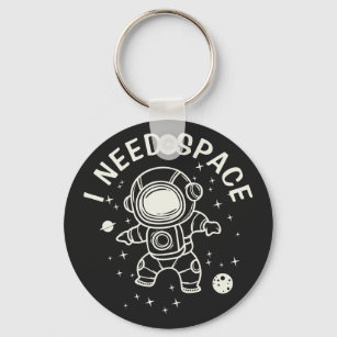 "Ich brauche Platz" - Astronaut allein Schlüsselanhänger