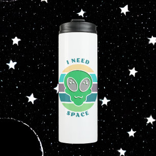 Ich brauche Platz Lustiger Vintage-Alien-Wortwit Thermosbecher