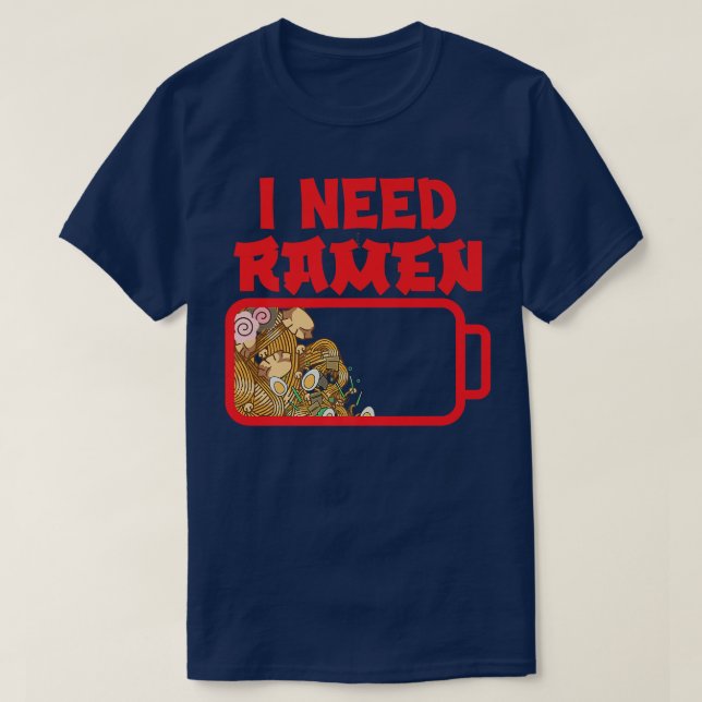 Ich brauche Ramenanime Japan Culture Liebe Ramen 3 T-Shirt (Design vorne)