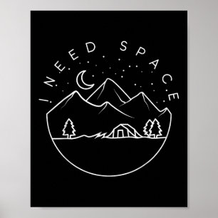 Ich brauche Raum - Süße Camping-Trip Camper Poster