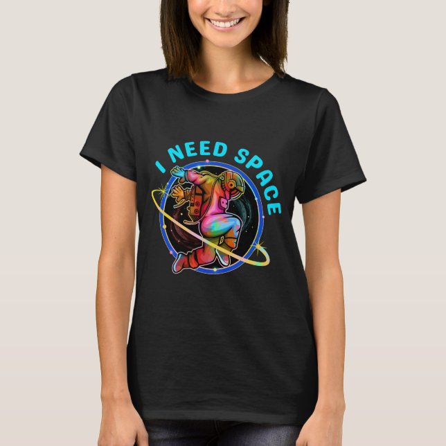 ICH BRAUCHE RAUM T-Shirt (Vorderseite)