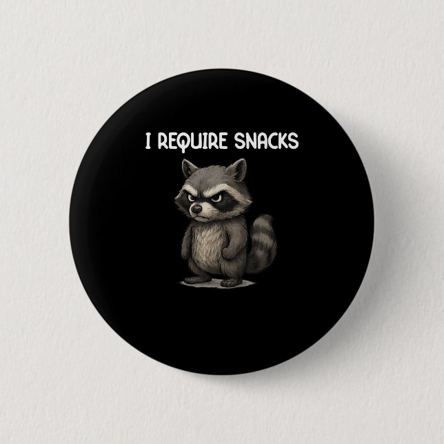 Ich brauche Snacks Funny Raccoon Meme Snack Lover  Button (Vorderseite)