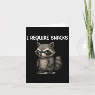 Ich brauche Snacks Funny Raccoon Meme Snack Lover Karte