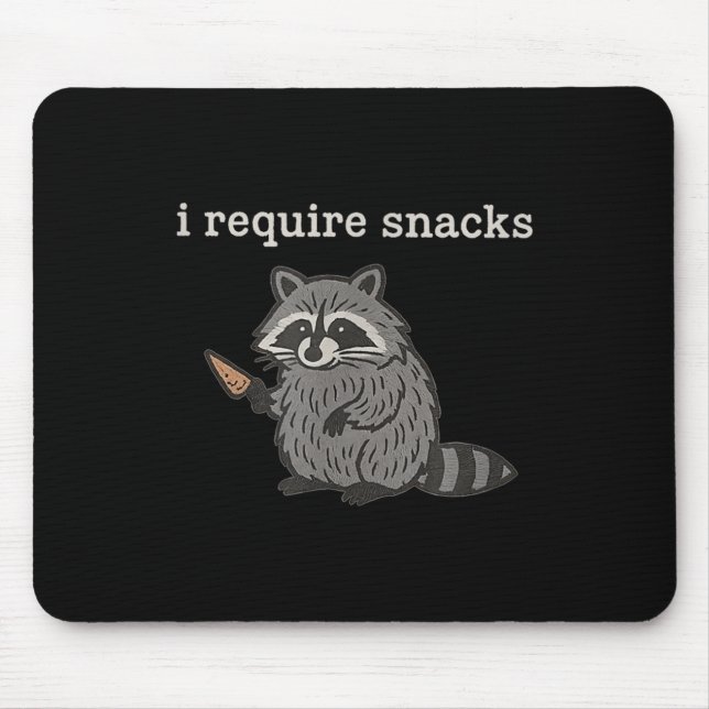 Ich brauche Snacks Raccoon Shirt Männer Frauen Fun Mousepad (Vorne)