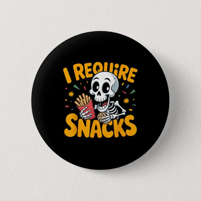 Ich brauche Snacks Spaß Halloween Skeleton Meme Fa Button (Vorderseite)