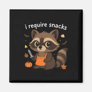 Ich brauche Snacks Waschbär Halloween Kostüme Lust Magnet