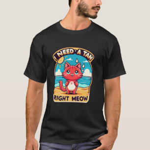 Ich brauche sofort eine Bräune - Süße rote Katze S T-Shirt