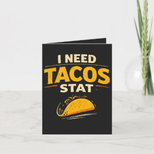 Ich brauche Tacos sofort Feiertagskarte