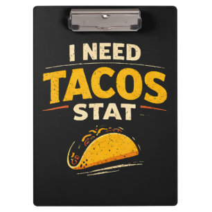 Ich brauche Tacos sofort Klemmbrett