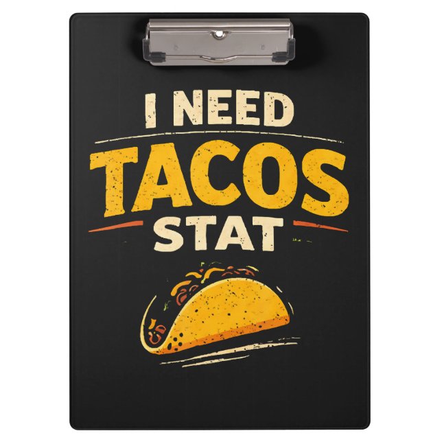 Ich brauche Tacos sofort Klemmbrett (Vorderseite)