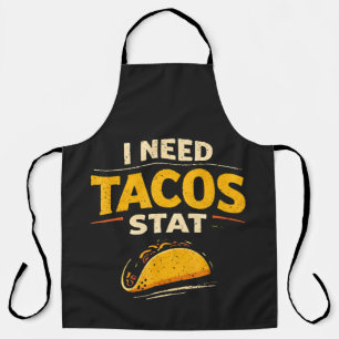 Ich brauche Tacos sofort Schürze