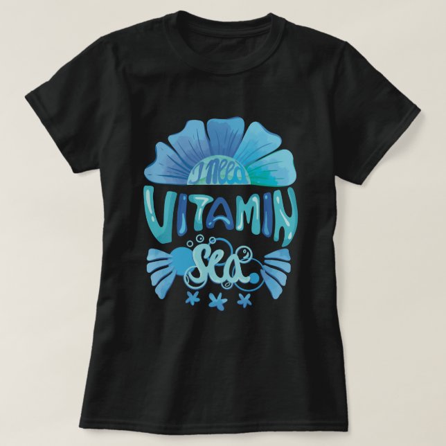 Ich brauche Vitamin Meer: Anruf des Ozeans T-Shirt (Design vorne)