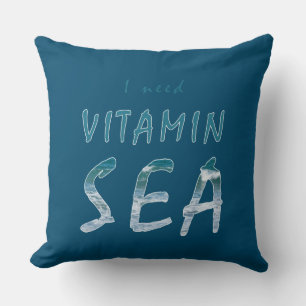 Ich brauche Vitamin Sea Blue Ocean Zitat Kissen