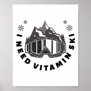 Ich brauche Vitamin Ski Poster