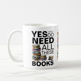 Ich brauche wirklich all diese Bücher Kaffeetasse