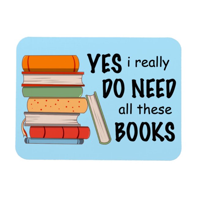 Ich brauche wirklich all diese Bücher Magnet (Horizontal)