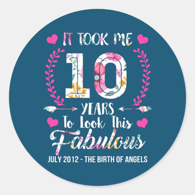 Ich brauchte 10 Jahre, um diese guten 10 zu sehen, Runder Aufkleber (Vorderseite)