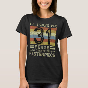 Ich brauchte 31 Jahre, um dieses Meisterwerk zu sc T-Shirt
