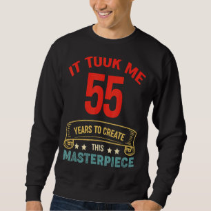 Ich brauchte 55 Jahre, um dieses Meisterwerk zu sc Sweatshirt