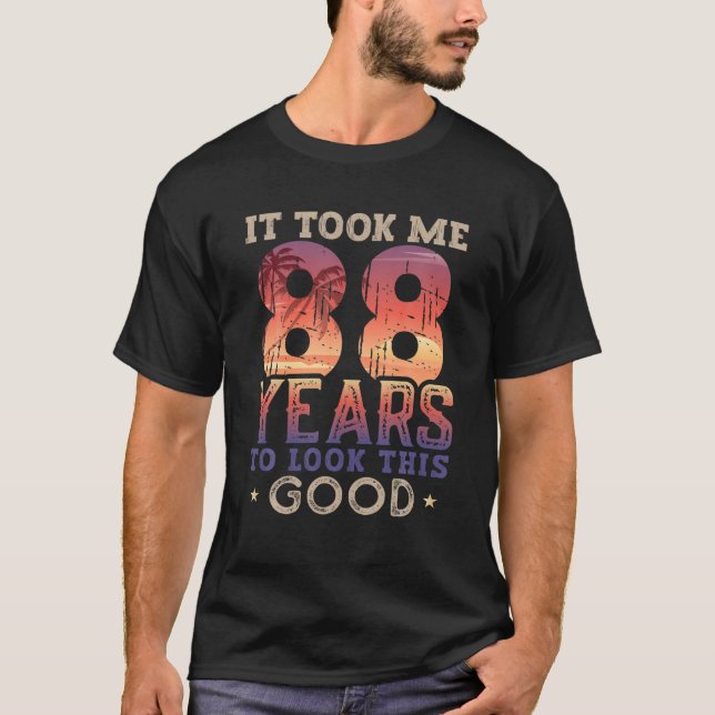Ich brauchte 88 Jahre, um so gut auszusehen, 1934  T-Shirt (Vorderseite)