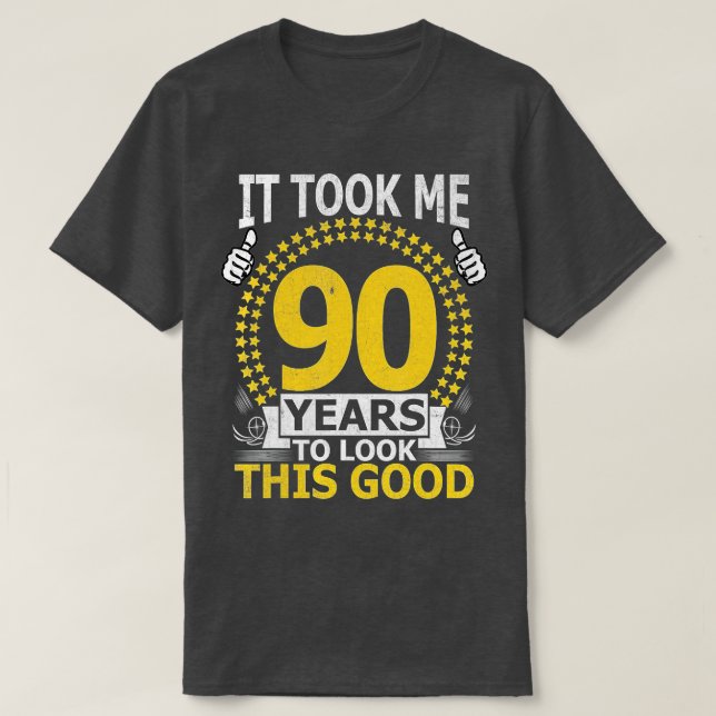 Ich brauchte 90 Jahre, um diesen guten Witz 90 Jah T-Shirt (Design vorne)