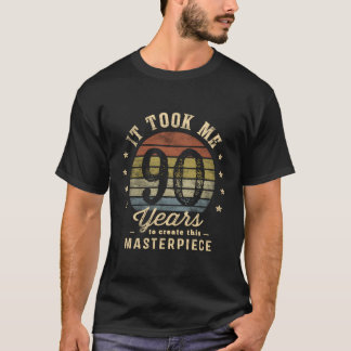 Ich brauchte 90 Jahre, um dieses Meisterwerk 90 T T-Shirt
