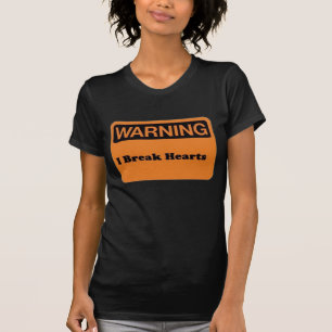 Ich breche Herzen T-Shirt