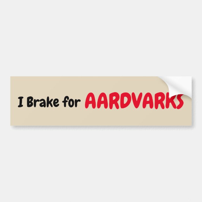 Ich bremse für Aardvarks Autoaufkleber (Vorne)