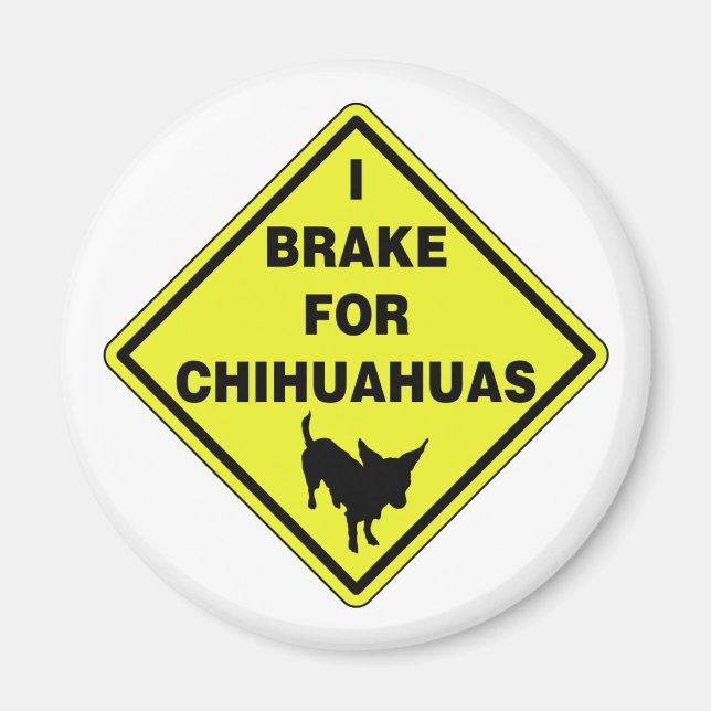 Ich bremse für Chihuahuas Magnet (Vorne)