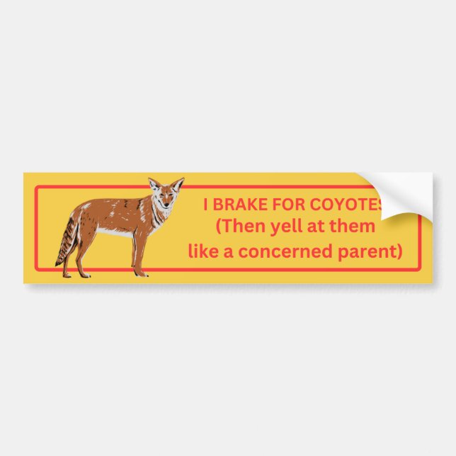 Ich bremse für Coyotes Autoaufkleber (Vorne)
