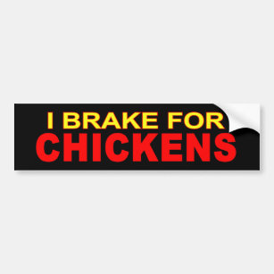Ich bremse für Hühner Autoaufkleber