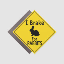 Ich bremse für Kaninchen - Gelbe Straßenschild