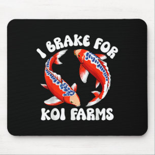 Ich bremse für Koi Farms Funny Koi Fish Pond Lover Mousepad