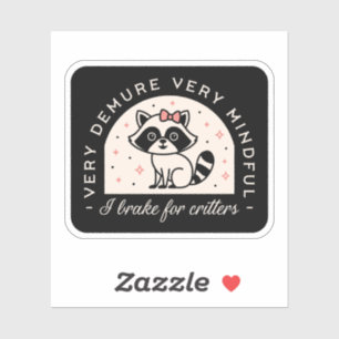 Ich bremse für lustige Raccoon Aufkleber