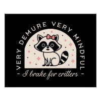 Ich bremse für lustige Raccoon