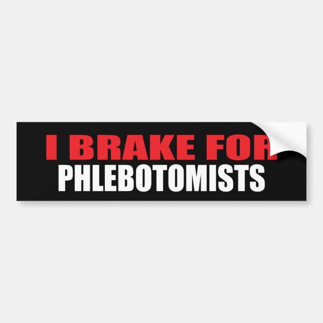 Ich bremse für Phlebotomists Autoaufkleber (Vorne)