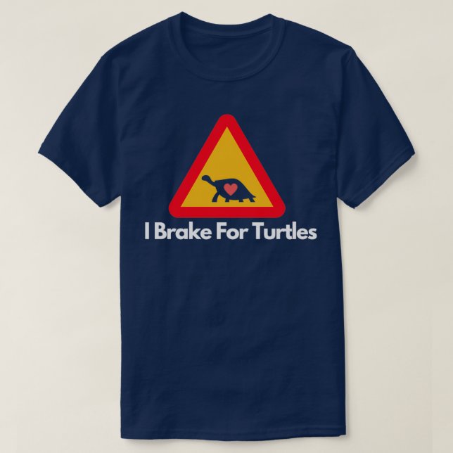 Ich bremse für Schildkröten 10 T-Shirt (Design vorne)