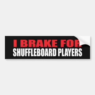 Ich bremse für Shuffleboard-Spieler Autoaufkleber